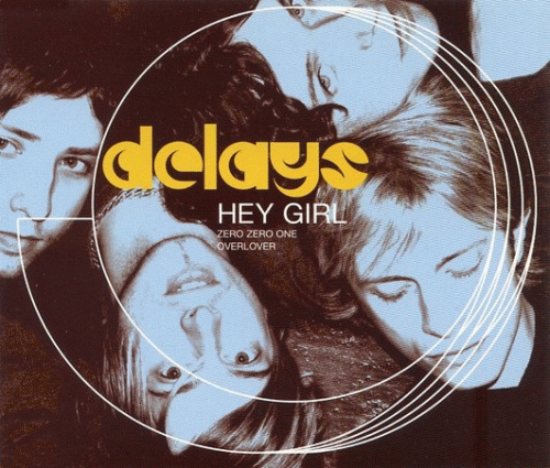 Delays : Hey Girl
